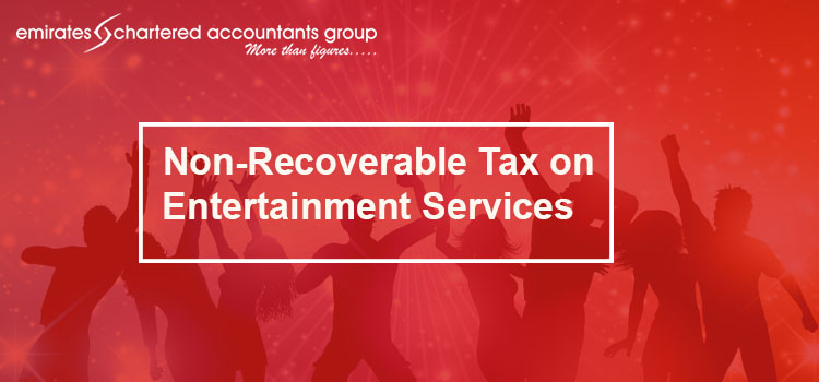 Non-Recoverable Tax on Entertainment Services