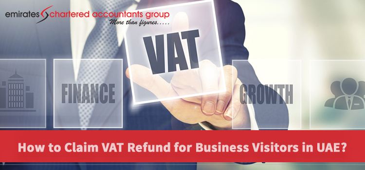How to claim vat refund for business visitors in uae