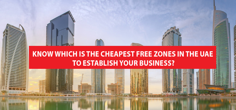 Cheapest Free Zones in the UAE