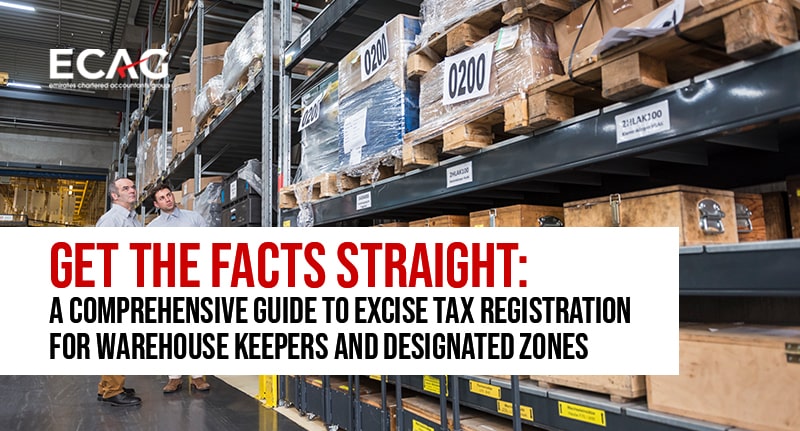 excise tax registration for warehouse keepers on designated zones