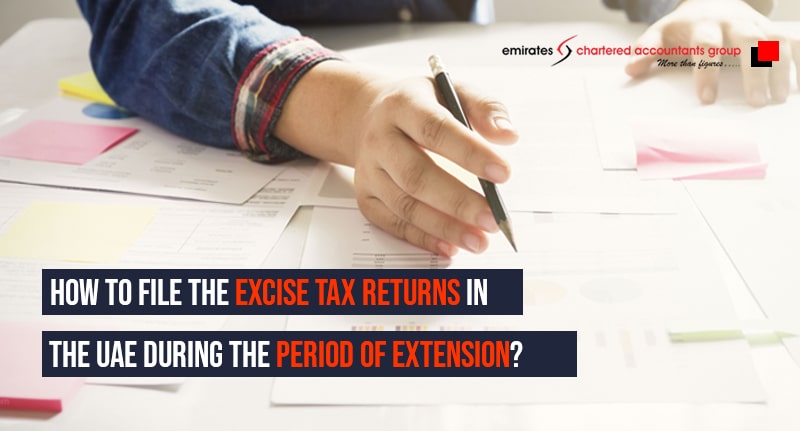 excise tax return period extended in the uae